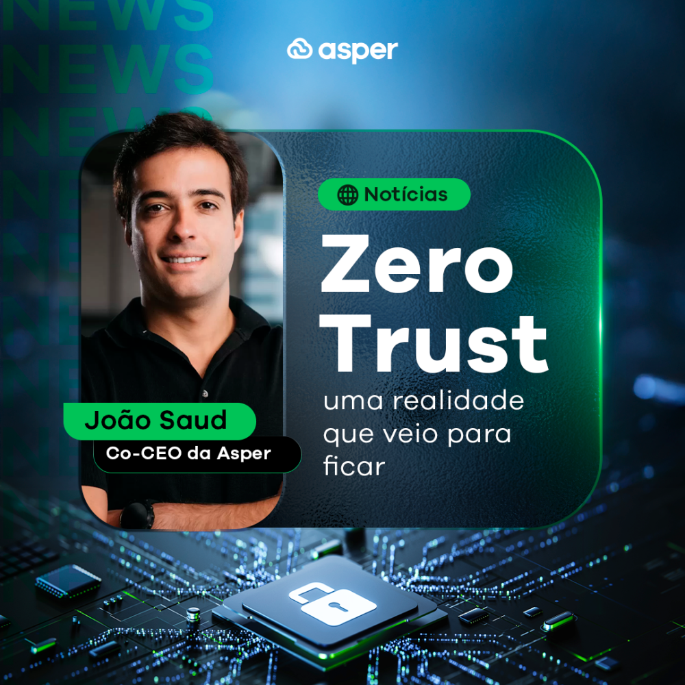 02-06 - Zero Trust, uma realidade que veio para ficar - Feed